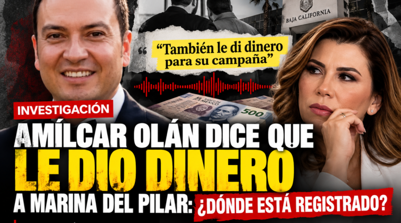 Amílcar Olán y Marina del Pilar - investigación sobre supuesto dinero para campaña